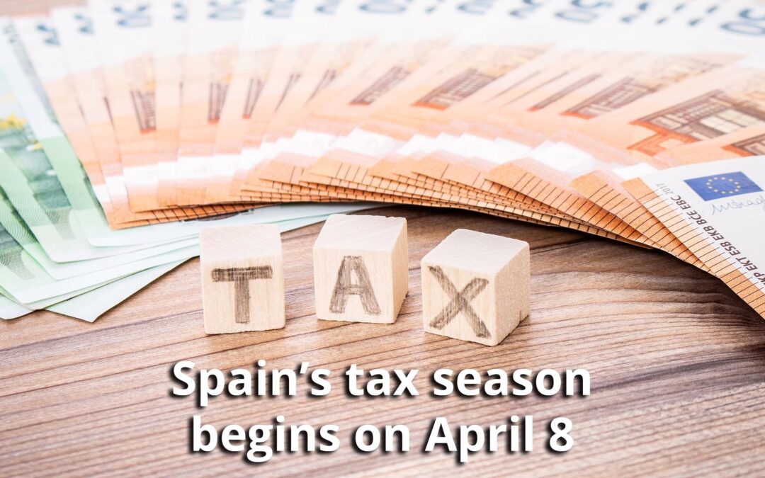Spain’s tax season begins on April 8.