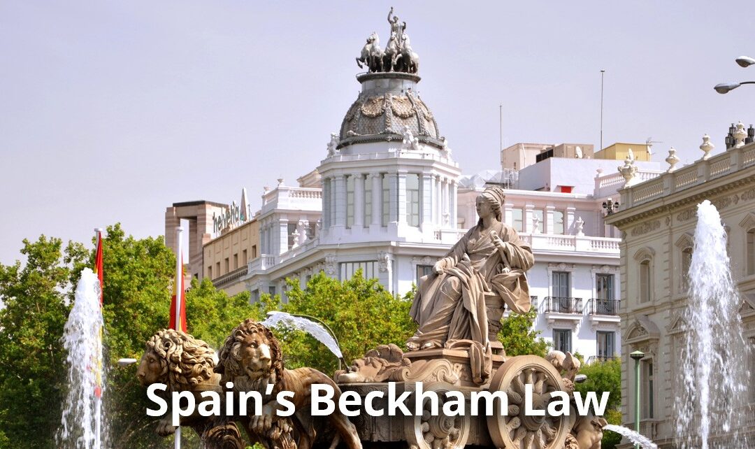 Spain’s Beckham Law: What You Need to Know